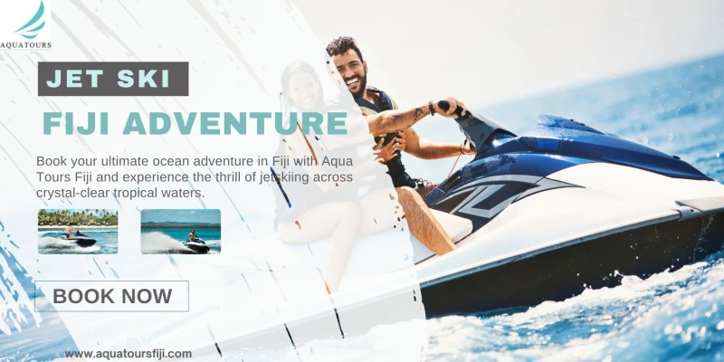 Jetski in Fiji – Book Your Ultimate Ocean Adventure with Aqua Tours Fiji