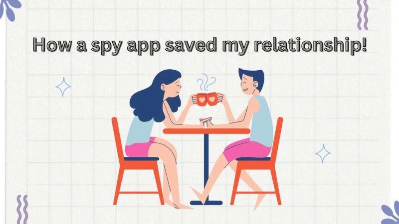 How a spy app saved my relationship!