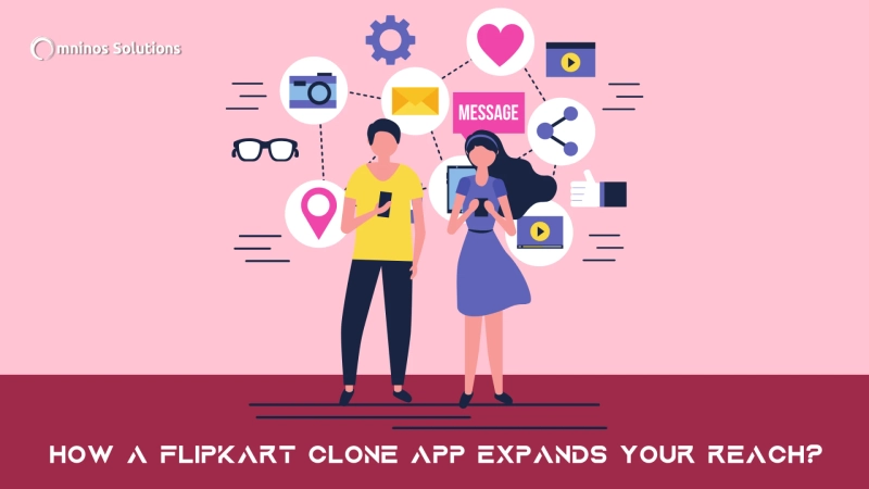 How a Flipkart Clone App Expands Your Reach ?