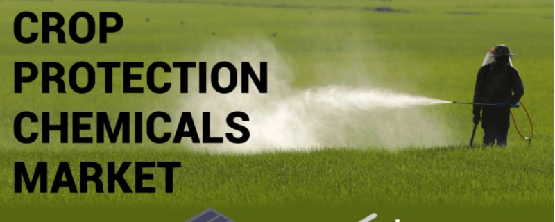 Crop Protection Chemicals Market Growth, Size, Share, Demand, Trends and Forecasts to 2027