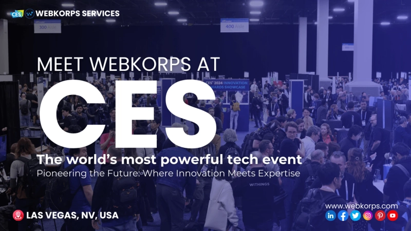 Webkorps at CES: Your Partner in Digital Transformation