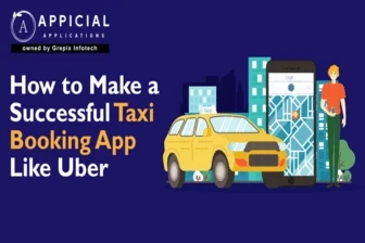 How to Make a Successful Taxi Booking App Like Uber