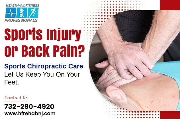 Best Sports Chiropractic Care Provider in Freehold, NJ