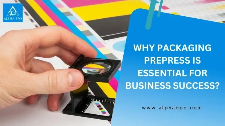 Why Packaging Prepress is Essential for Business Success?