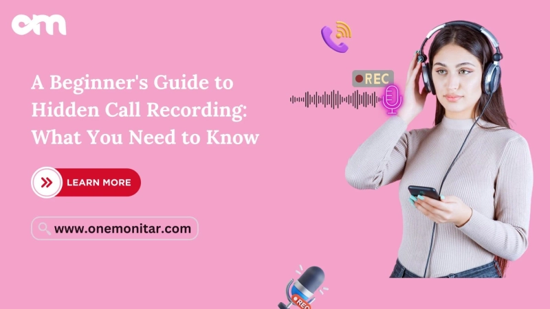 A Beginner's Guide to Hidden Call Recording: What You Need to Know