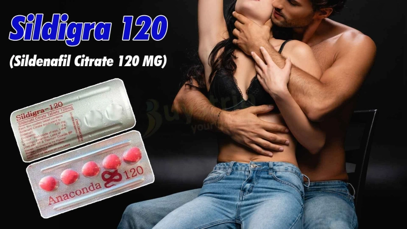 Sildigra 120mg: A Satisfying Way to Handle Men's Erectile Dysfunction
