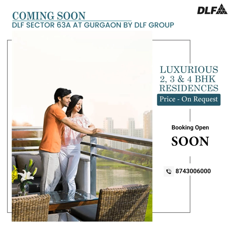 Why chose DLF sector 63A Gurgaon for your Dream home