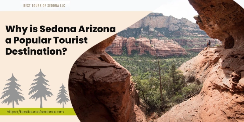 Why is Sedona Arizona a Popular Tourist Destination?