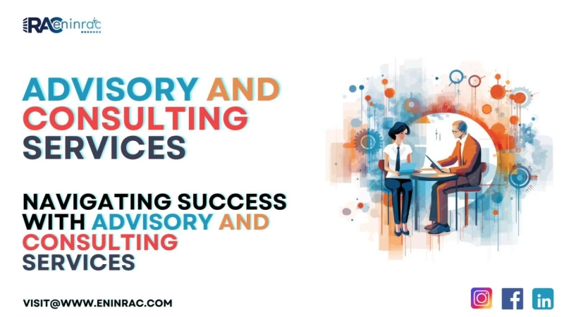 Navigating Success with Advisory and Consulting Services