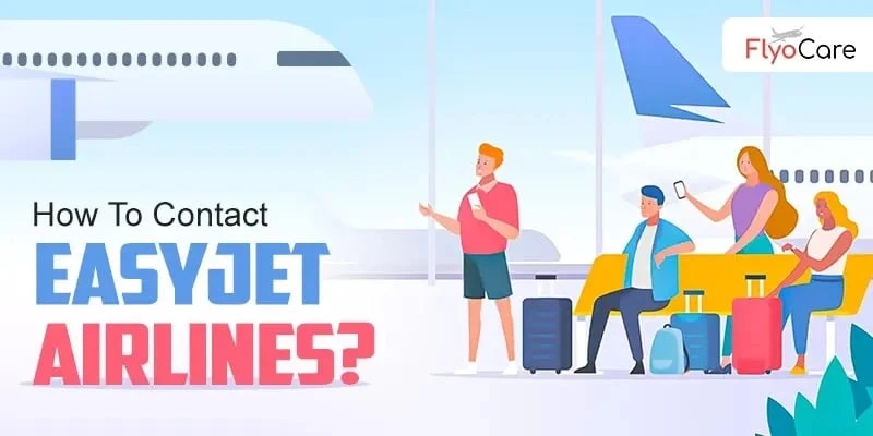 How to Contact EasyJet: A Comprehensive Guide