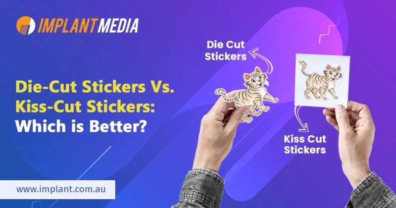 Die-Cut Stickers Vs. Kiss-Cut Stickers: Which is Better