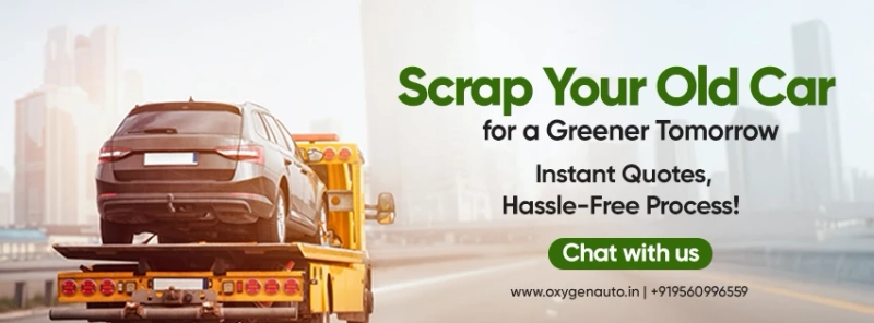Why Car Scrap Dealers in Delhi NCR Are Your Best Bet for Old Vehicle Disposal