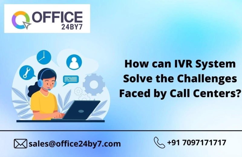 How can IVR System Solve the Challenges Faced by Call Centers?