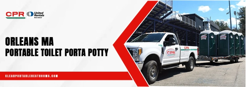 Reliable Portable Toilet Rentals in Orleans, Southborough & Sharon, MA – Clean Portable Restrooms