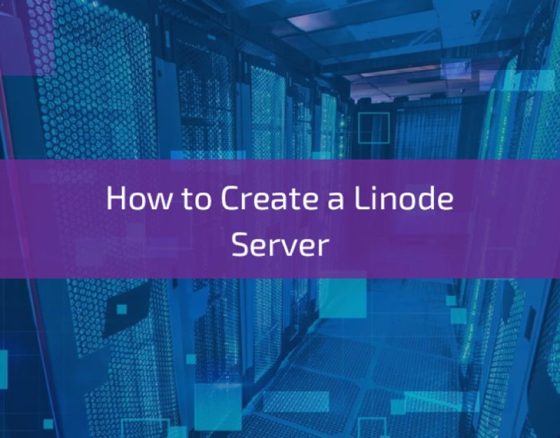 How to Create a Linode Server 2023