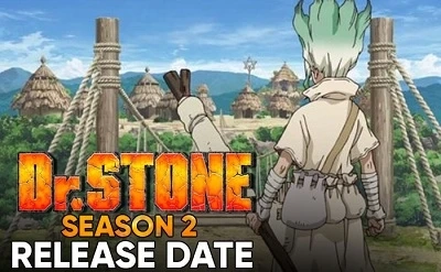 Dr Stone Season 2: Release Date, Plot and More