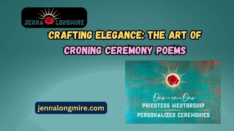 Crafting Elegance: The Art of Croning Ceremony Poems