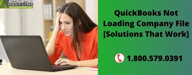 Complete guide on how to fix QuickBooks Not Loading Company File