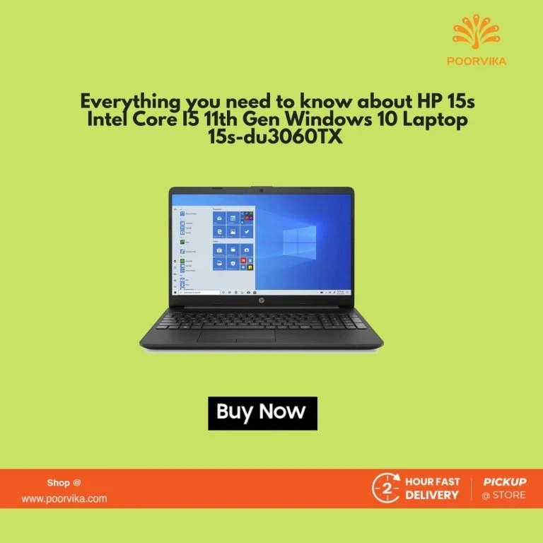 Everything You Need to Know About HP 15s Intel Core I5 11th Gen Windows 10 Laptop 15s-du3060TX (8GB RAM, 1TB HDD, 2 GB Graphics, 15.6 Inch, Jet Black, 1.77 Kg)
