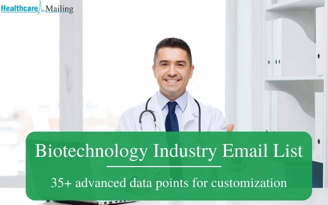 Biotechnology Industry Email Lists: A Must-Have for Your Marketing Campaigns