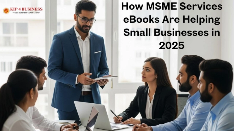 How MSME Services eBooks Are Helping Small Businesses in 2025