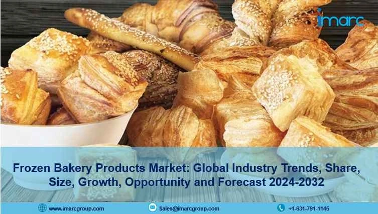 Frozen Bakery Products Market Size, Share, Demand, Key players Analysis and Forecast 2024-2032