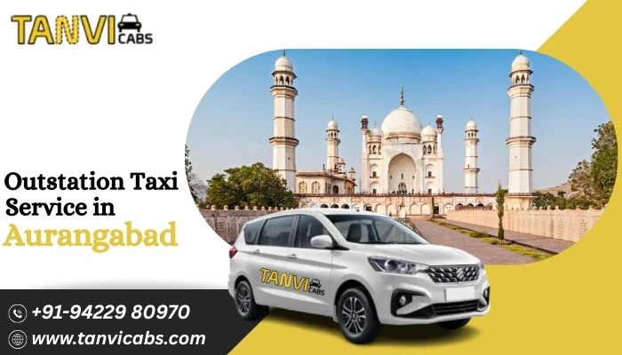 Outstation Taxi Service In Aurangabad | Tanvi Cabs