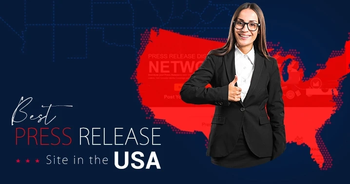 Enjoy These 5 Benefits While Using the Best Press Release Site in the USA