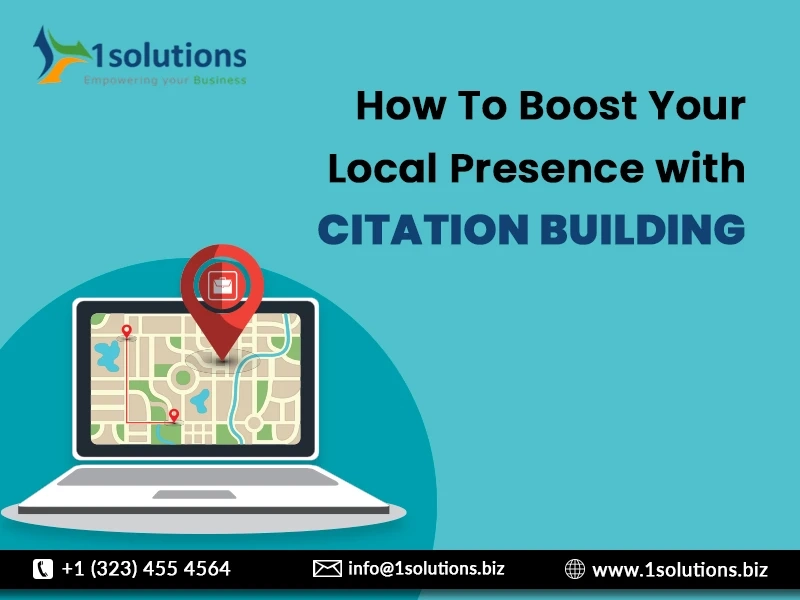 How To Boost Your Local Presence with Citation Building