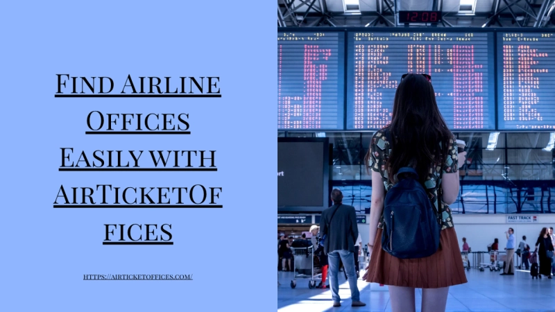 Find Airline Offices Easily with AirTicketOffices