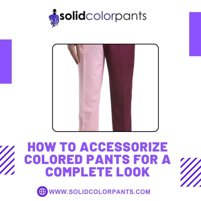 How to Accessorize Colored Pants for a Complete Look