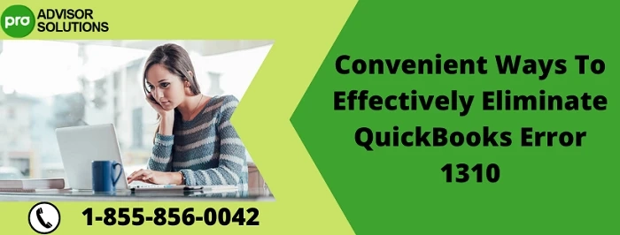 Here Technical Solution For QuickBooks Error 1310