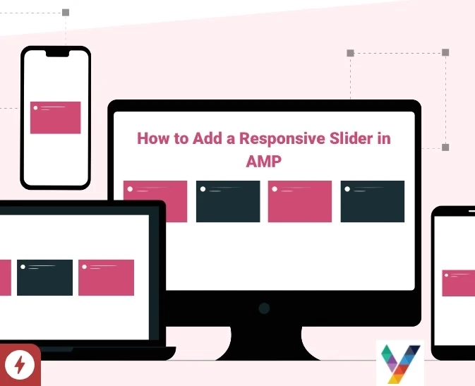 How to Add a Responsive Slider in AMP - Yudiz Solutions Pvt. Ltd.