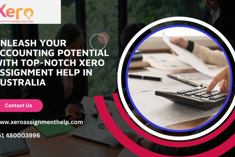 Unleash Your Accounting Potential with Top-Notch Xero Assignment Help in Australia