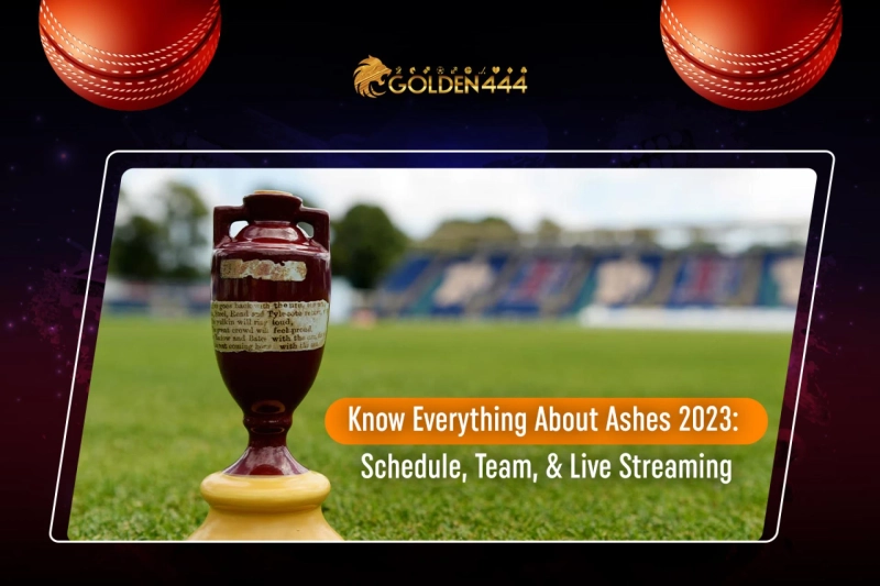 Know Everything About Ashes 2023: Schedule, Team, and Live Streaming