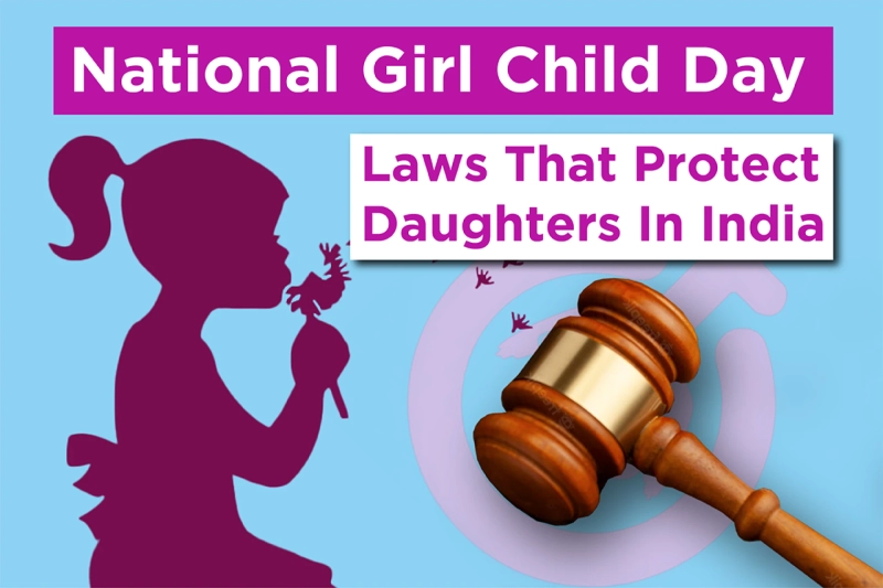 Protecting the Rights And Welfare Of Daughters: An Overview Of India’s Laws