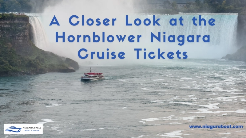 A Closer Look at the Hornblower Niagara Cruise Tickets