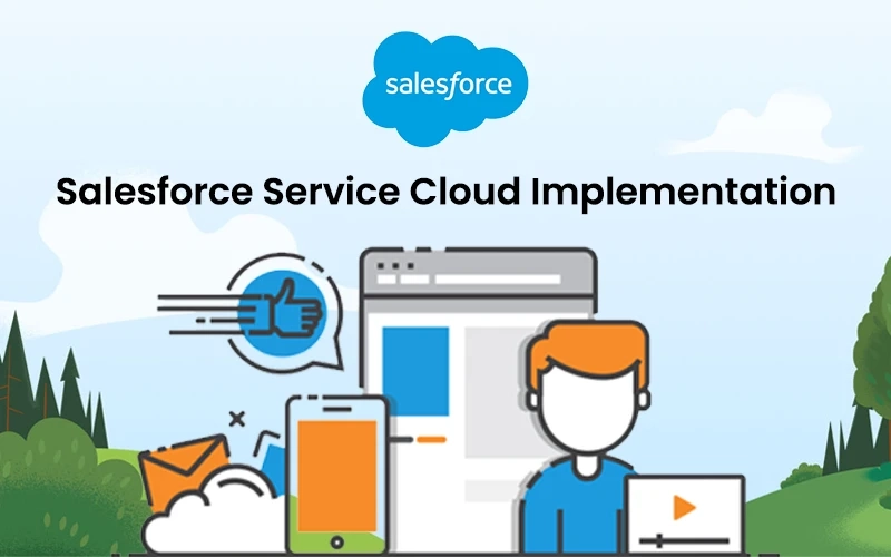 Salesforce Service Cloud Implementation