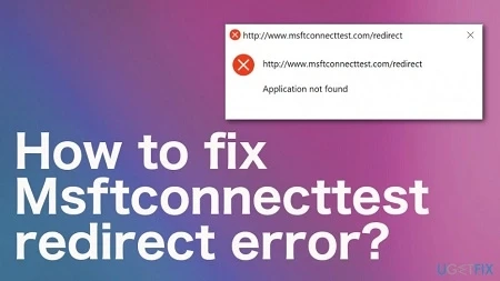 How to Fix msftconnecttest Redirect Error