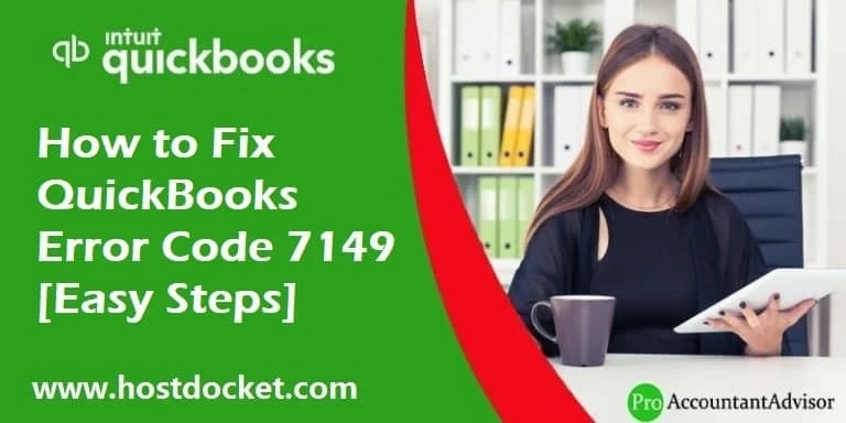 How to fix QuickBooks Error Code 7149?