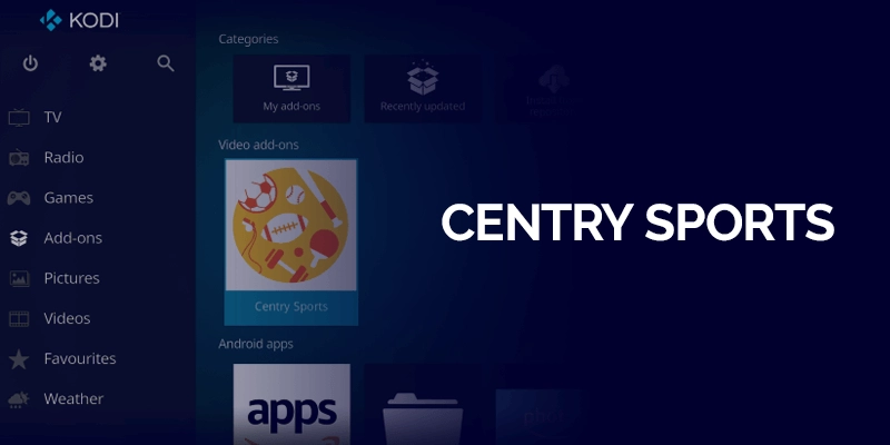 Centry Sports: The Best Sports Kodi Addon for All Your Streaming Needs