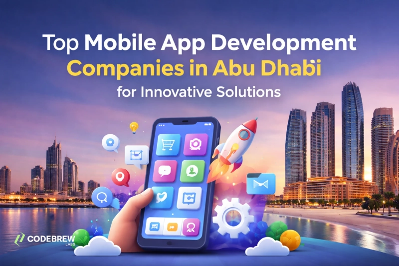 Top Mobile App Development Companies in Abu Dhabi for Innovative Solutions