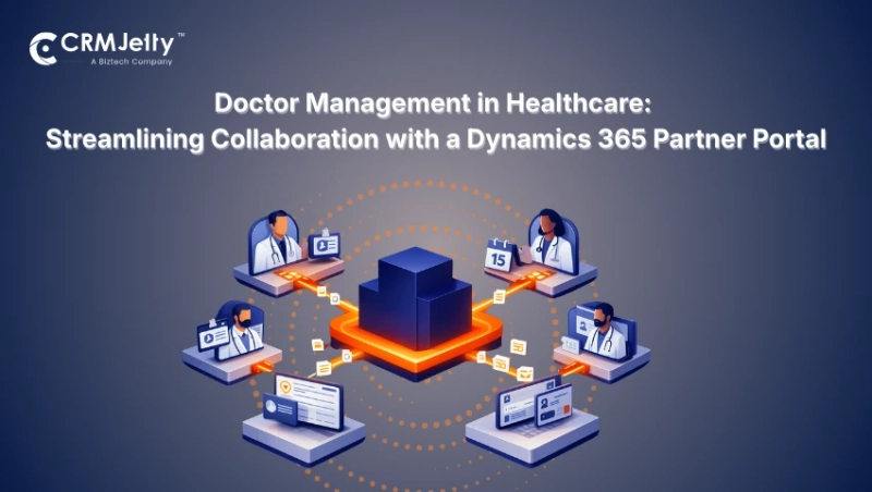 Doctor Management in Healthcare: Streamlining Collaboration with a Dynamics 365 Partner Portal