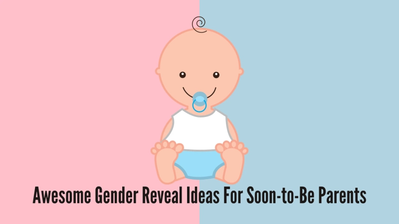 Awesome Gender Reveal Ideas For Soon To Be Parents