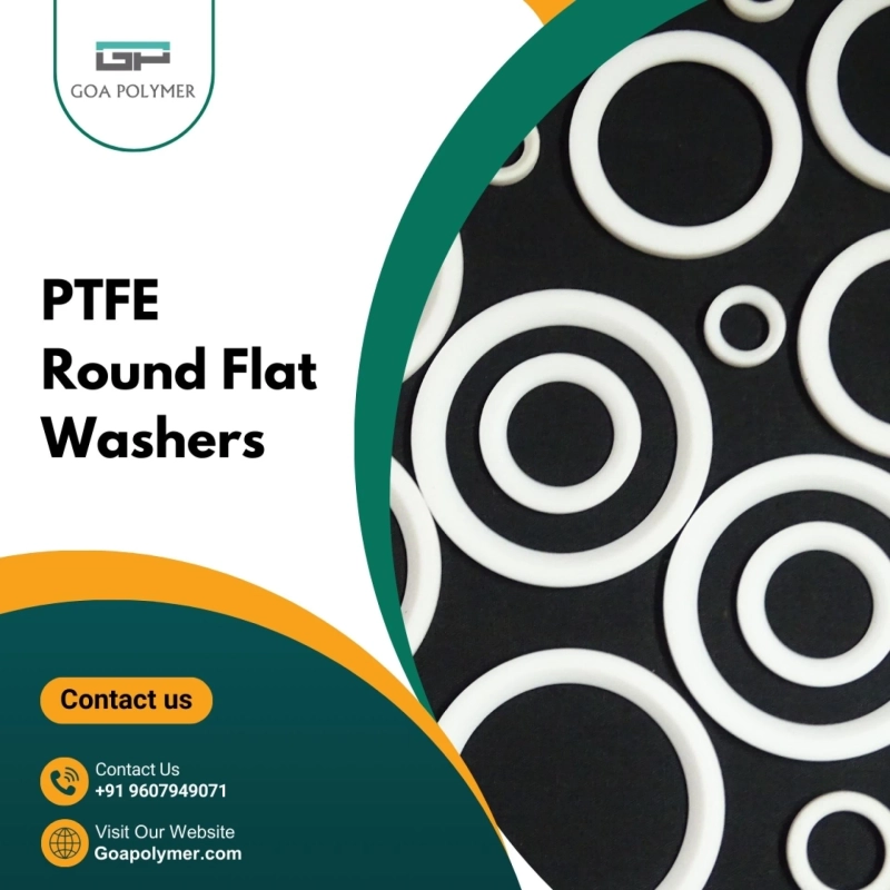 What Are the Benefits of Using PTFE Washers in Industrial Applications
