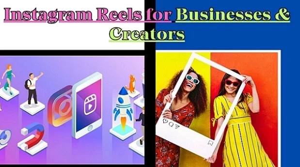 Top 5 Instagram Reels Tips for Businesses & Creators