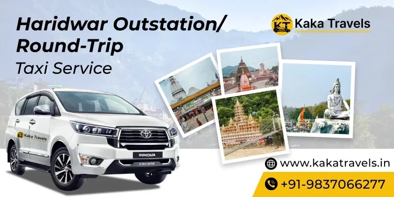 How to Book Outstation Taxi Service in Haridwar Easily