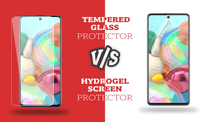 Hydrogel vs. Tempered Glass: Which Screen Protector is Right for Your Phone?