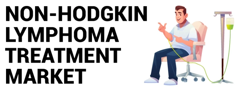 Non-hodgkin lymphoma treatment market