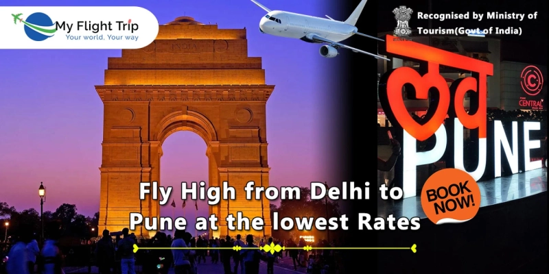 Fly High from Delhi to Pune at the lowest Rates. Book now!